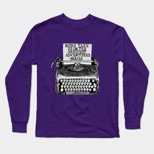 Books Take Us On Great Adventures--Mouse Long Sleeve T-Shirt